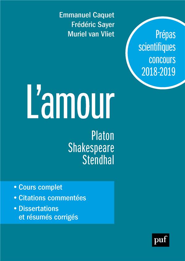FROSSARD JEAN-BAPTIS - PREPAS SCIENTIFIQUES 2018-2019. FRANCAISPHILOSOPHIE - L'AMOUR FROSSARD JEAN-BAPTIS - PREPAS SCIENTIFIQUES 2018-2019. FRANCAISPHILOSOPHIE - L'AMOUR